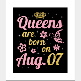 Queens Are Born On August 07 Happy Birthday To Me You Nana Mommy Sister Wife Daughter Posters and Art